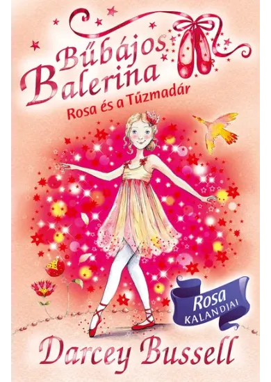 Bűbájos balerina 8. - Rosa és a Tűzmadár