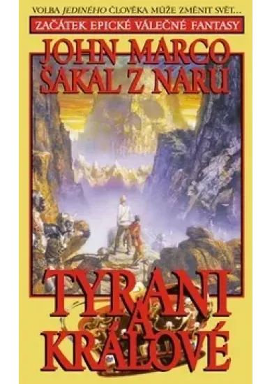 Tyrani a králové I.: Šakal z Naru