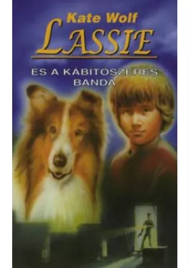 Lassie és a kábítószeres banda