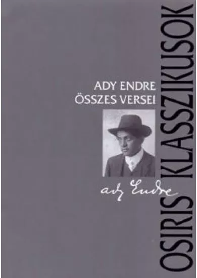 Ady Endre összes versei - Osiris Klasszikusok