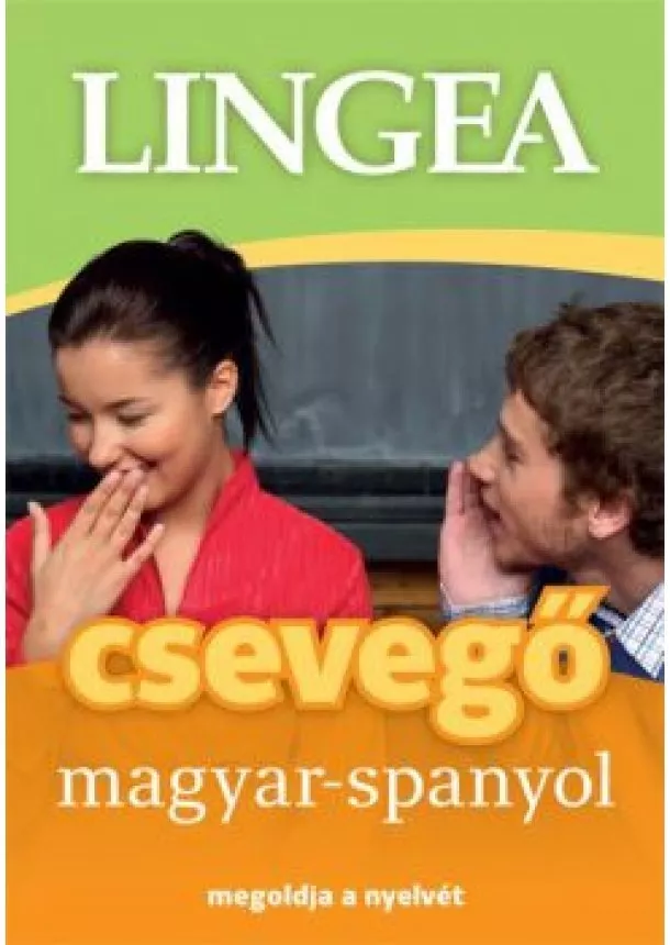Nyelvkönyv - Lingea csevegő magyar-spanyol - Megoldja a nyelvét