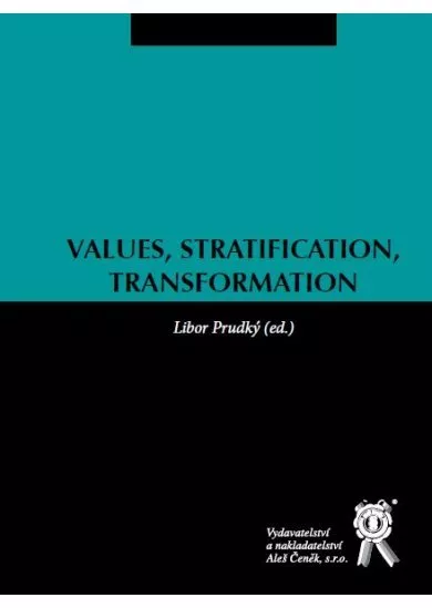 Values, Stratification, Transformation