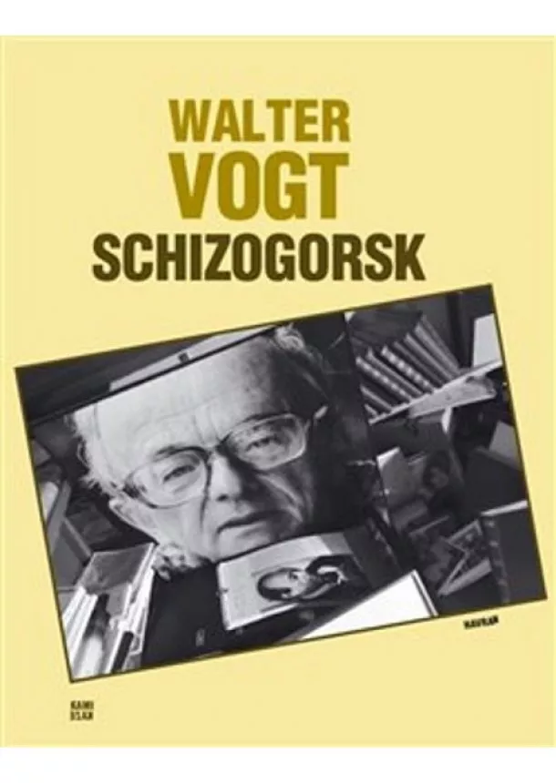 Walter Vogt - Schizogorsk