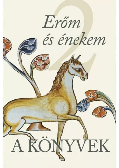 A Könyvek 2. - Erőm és énekem (1Sám–Énekek)