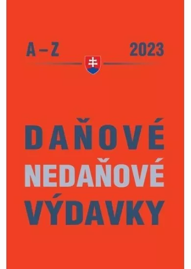 Daňové a nedaňové výdavky A - Z 2023