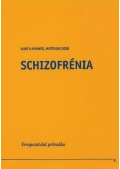 Schizofrénia - terapeutická príručka