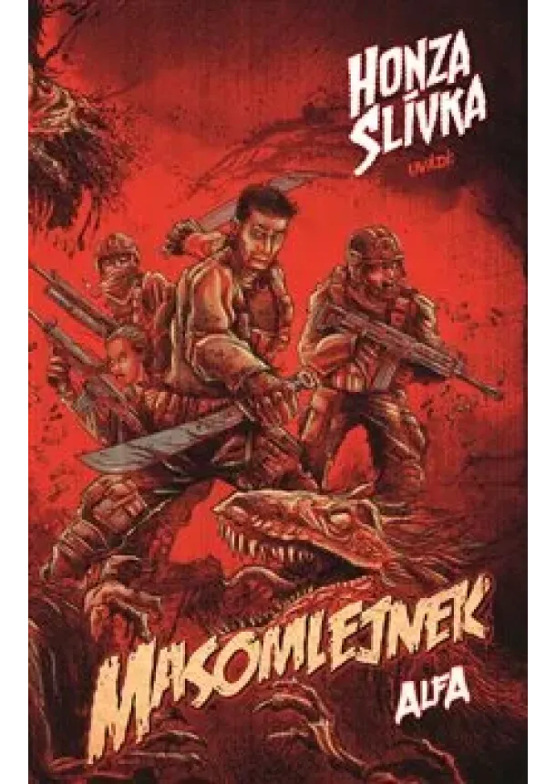 Honza Slívka - Masomlejnek - Alfa