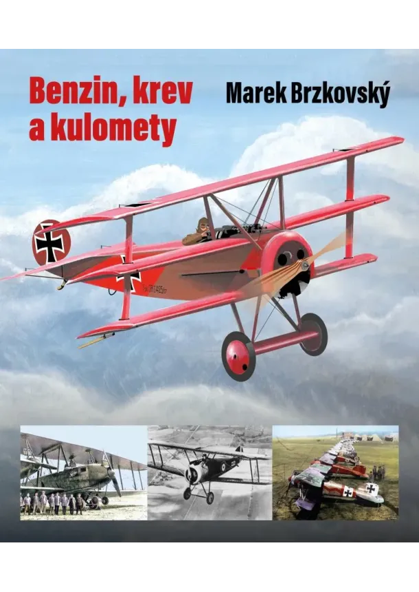 Marek Brzkovský - Benzin, krev a kulomety
