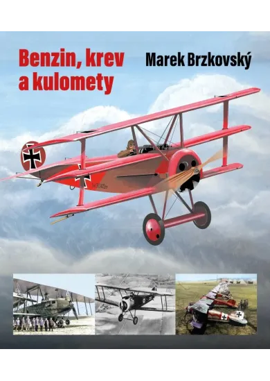 Benzin, krev a kulomety