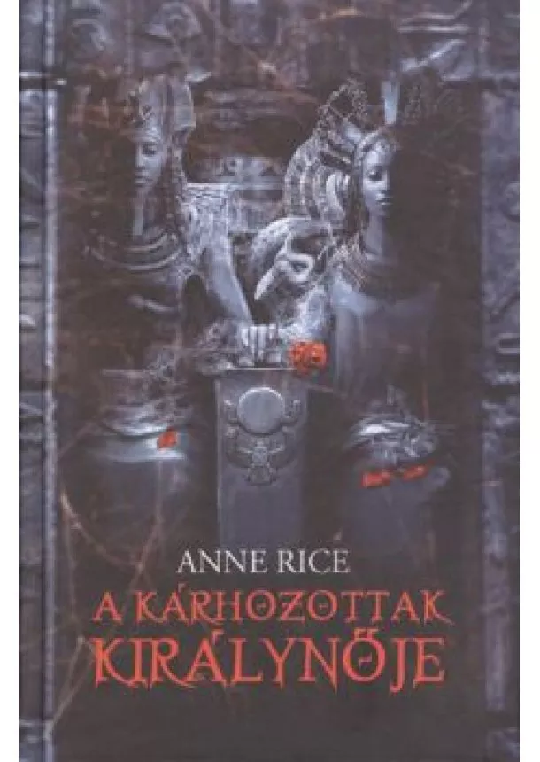 Anne Rice - A kárhozottak királynője /vámpírkrónikák 3.