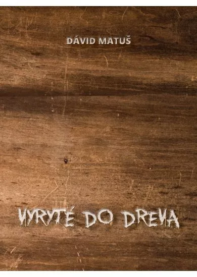 Vyryté do dreva