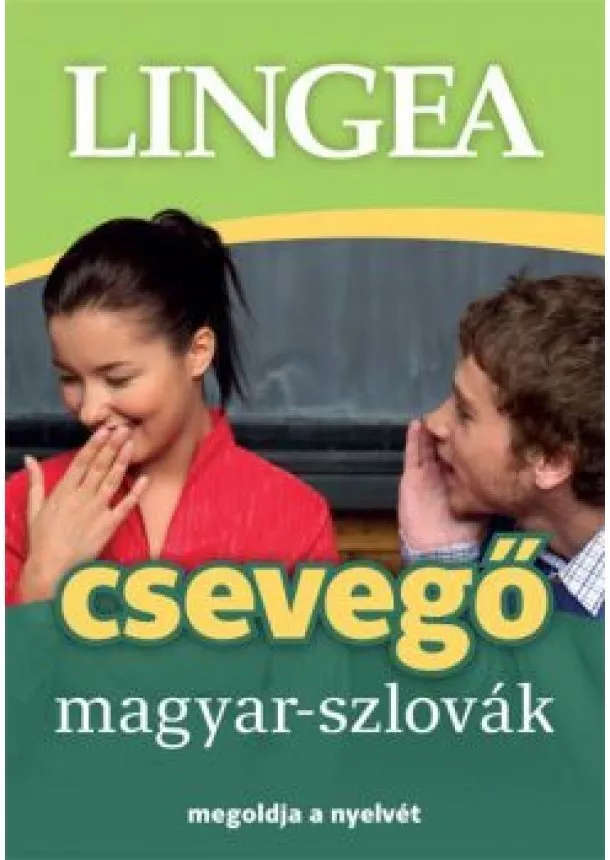 Nyelvkönyv - Lingea csevegő magyar-szlovák - Megoldja a nyelvét