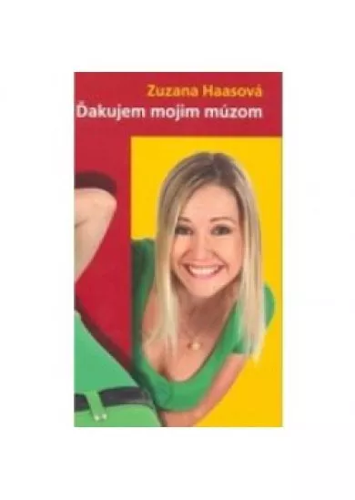 Ďakujem mojim múzom