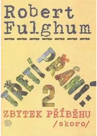Třetí přání 2. - Zbytek příběhu (skoro)