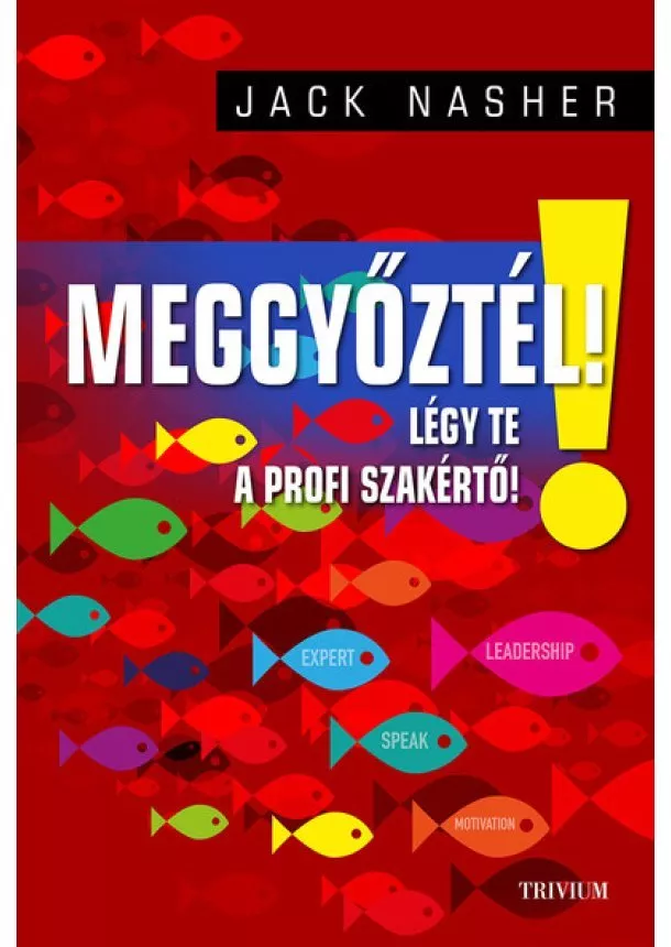 Jack Nasher - Meggyőztél ! - Légy Te a profi  szakértő!