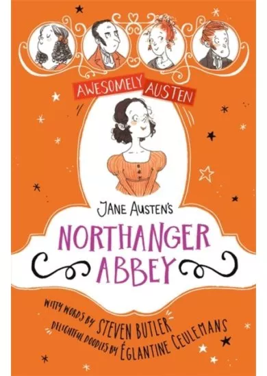 Awesomely Austen - Illustrated and Retold: Jane Austens Northanger Abbey