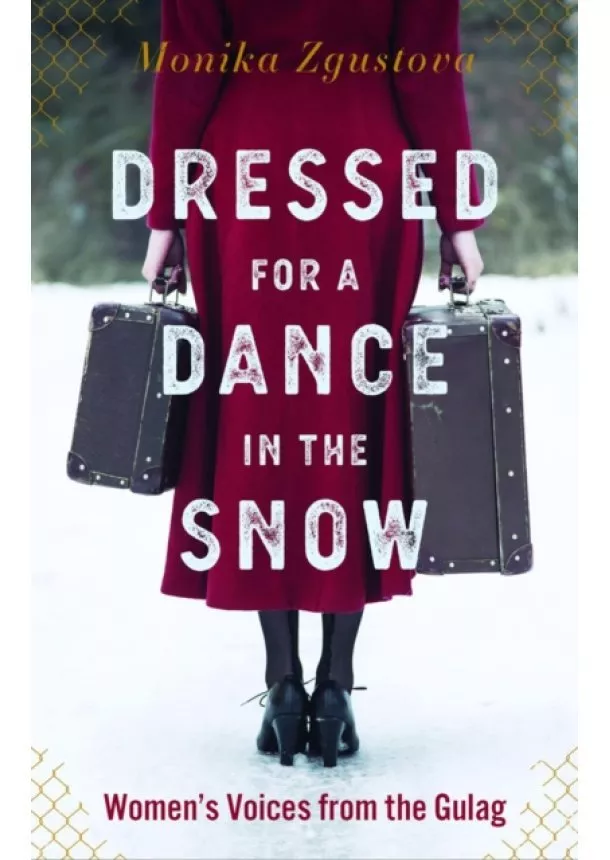 Monika Zgustova - Dressed for a Dance in the Snow