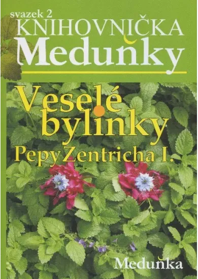 Veselé bylinky Pepy Zentricha I. - svazek 2