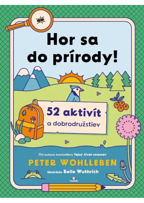 Peter Wohlleben - Hor sa do prírody!