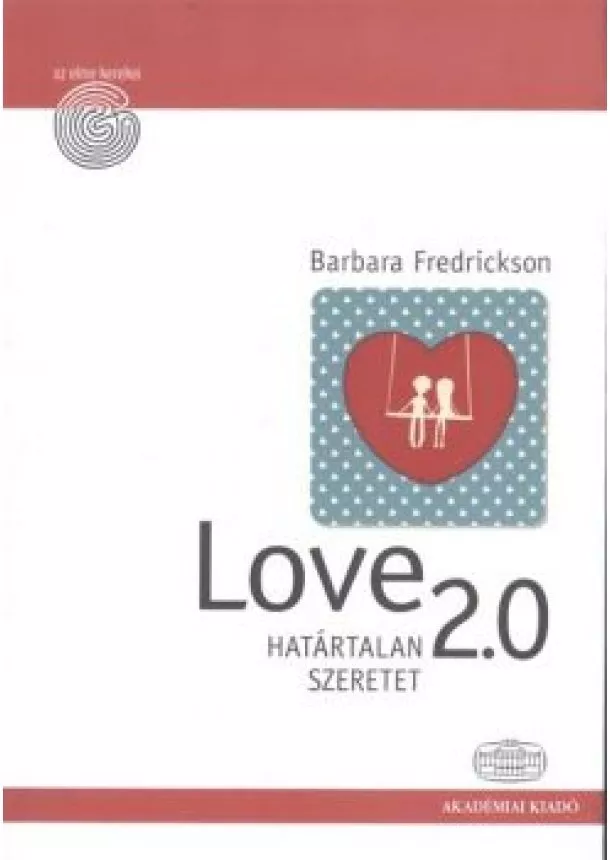 BARBARA FREDRICKSON - LOVE 2.0 - HATÁRTALAN SZERETET