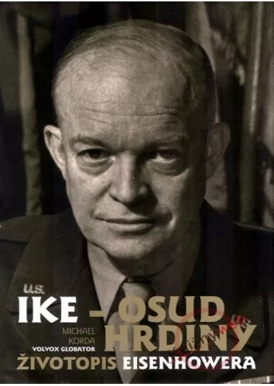 Ike - Osud hrdiny