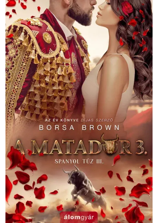 Borsa Brown - A matador 3. - Spanyol tűz III.