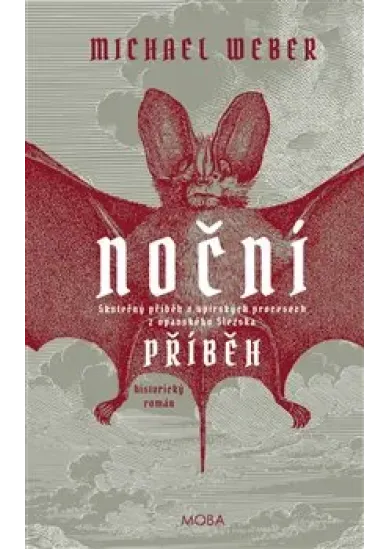 Noční příběh - Skutečný příběh o upírských procesech z Opavského Slezka