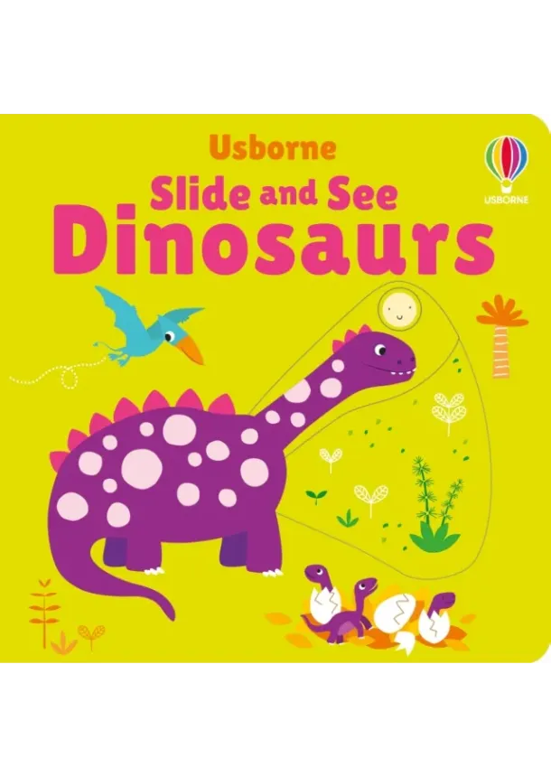 Fiona Watt - Slide and See Dinosaurs