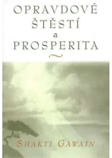 Opravdové štěstí a prosperita
