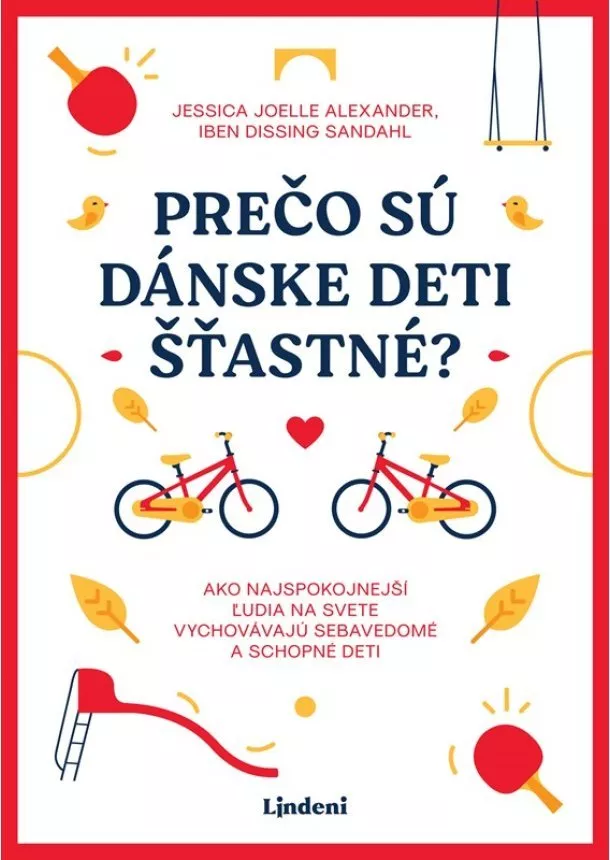Jessica Joelle Alexanderová, Iben Dissing Sandahl - Prečo sú dánske deti šťastné?