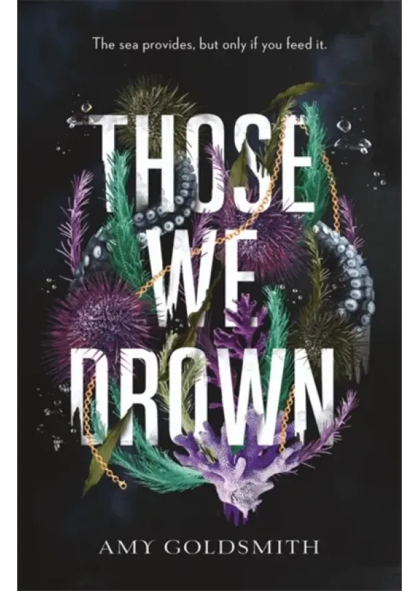 Amy Goldsmith - Those We Drown