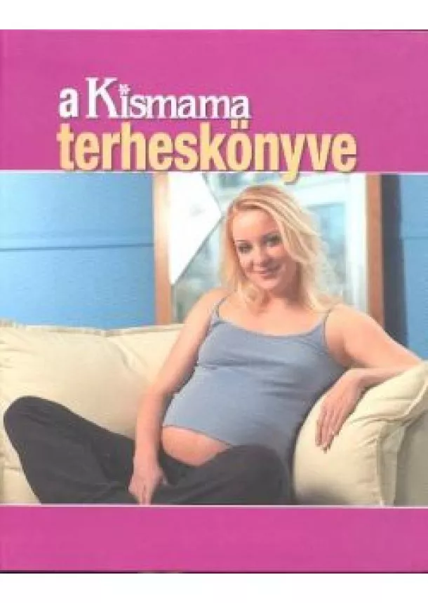 VÁLOGATÁS - A KISMAMA TERHESKÖNYVE