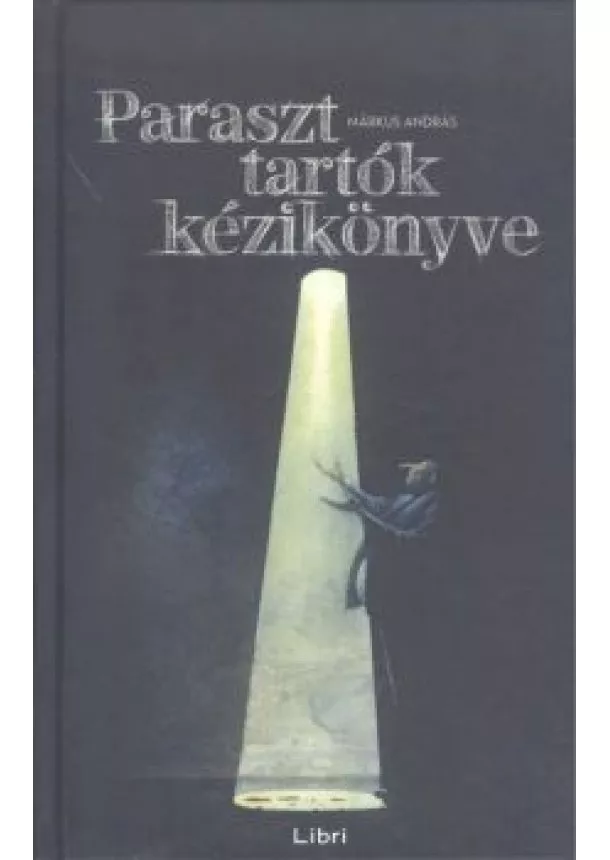 Márkus András - Paraszttartók kézikönyve