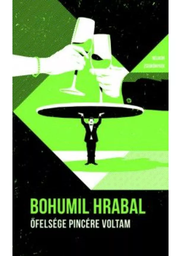 Bohumil Hrabal - Őfelsége pincére voltam - Helikon Zsebkönyvek 88. - Helikon Zsebkönyvek