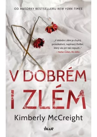 V dobrém i zlém