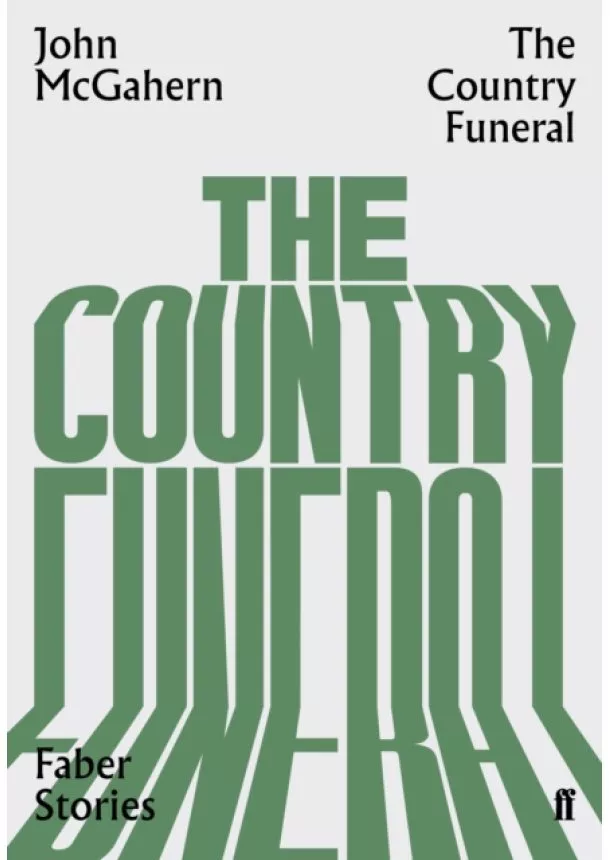 John McGahern - The Country Funeral  Faber Stories