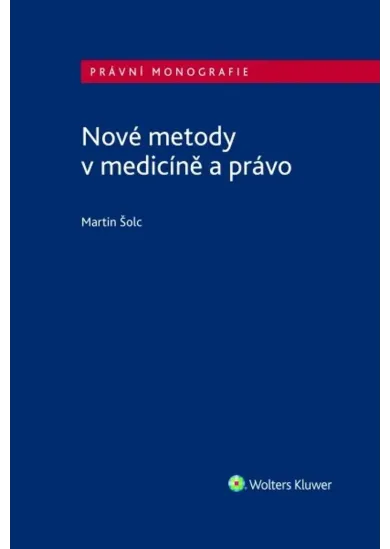 Nové metody v medicíně a právo
