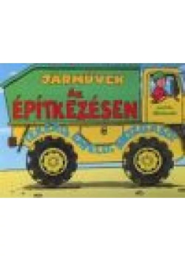 Lapozó - JÁRMŰVEK AZ ÉPÍTKEZÉSEN (NAGYALAKÚ STANCOLT LAPOZÓ)