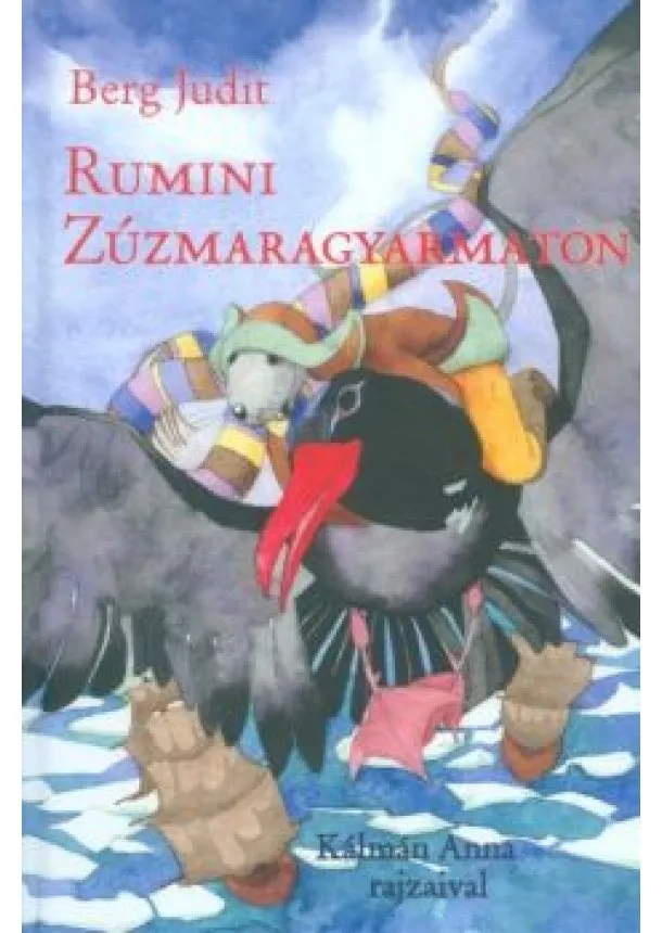 Berg Judit - Rumini Zúzmaragyarmaton