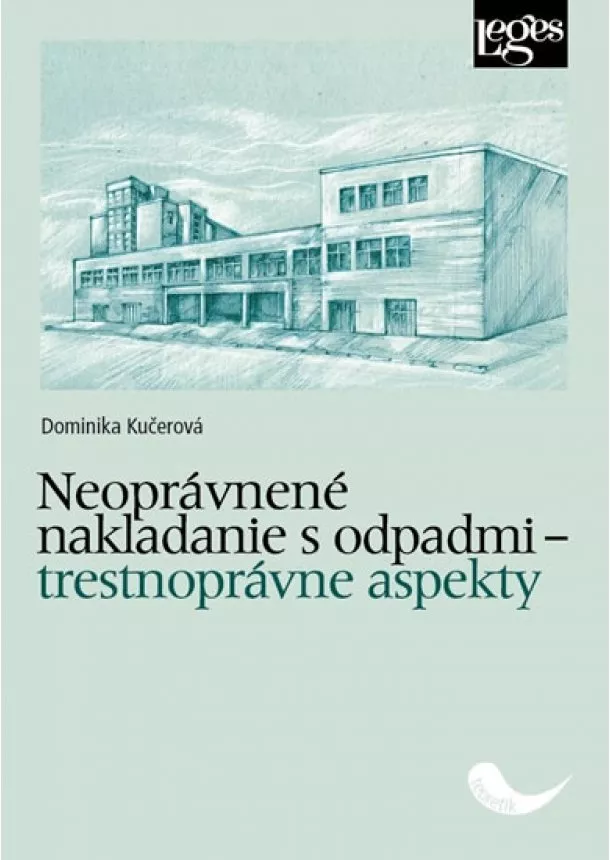 Dominika Kučerová - Neoprávnené nakladanie s odpadmi - trest