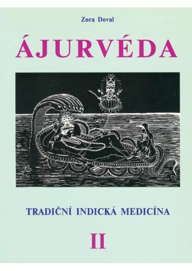 Ajurvéda 2 - Tradiční indická medicína