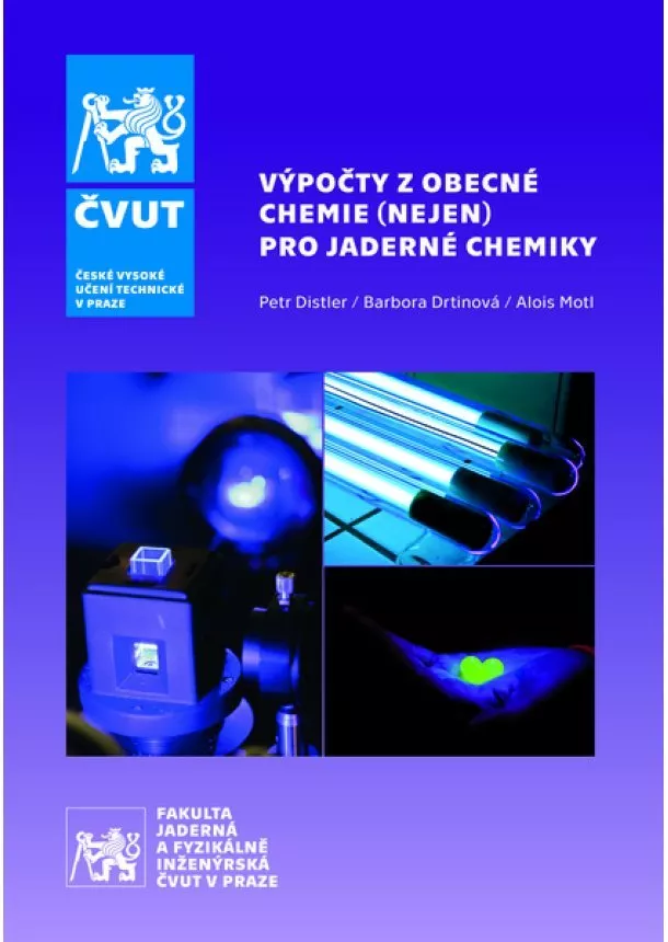 Petr Distler, Barbora Drtinová, Alois Motl - Výpočty z obecné chemie (nejen) pro jaderné chemiky