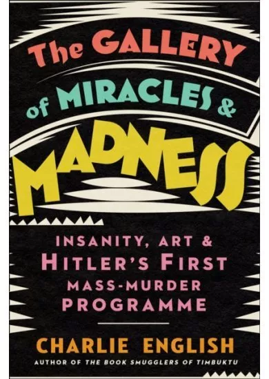 The Gallery Of Miracles And Madness