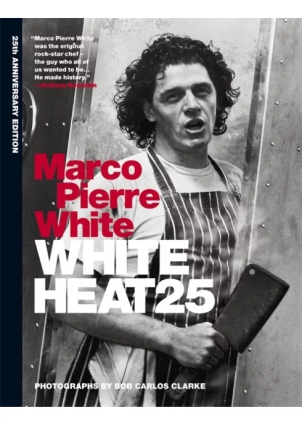 Marco Pierre White - White Heat 25