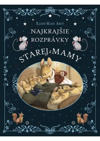 Najkrajšie rozprávky starej mamy