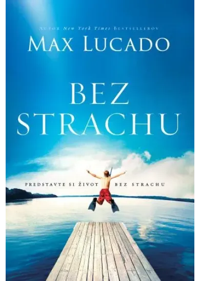Bez strachu - Predstav si život bez strachu