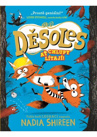 Děsoles: Ať chlupy lítají!
