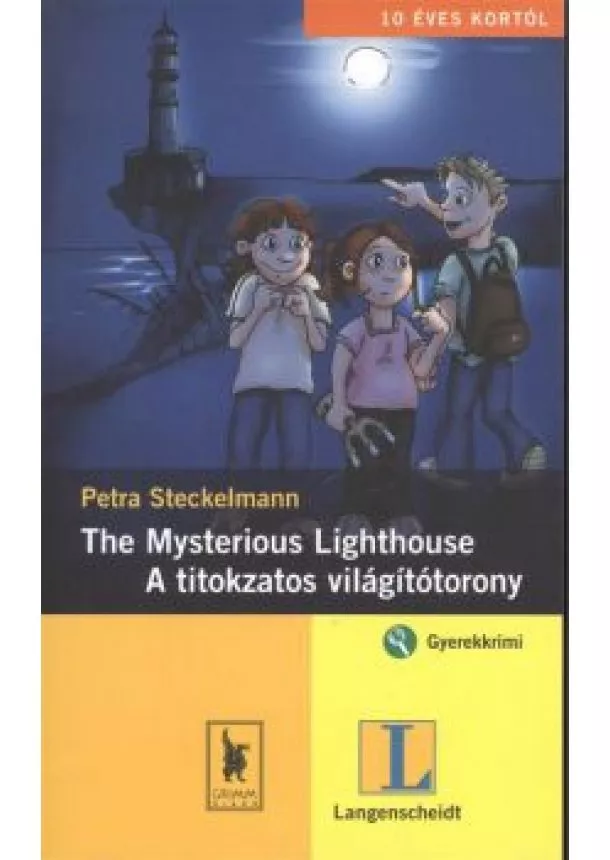 PETRA STECKELMANN - THE MYSTERIOUS LIGHTHOUSE - A TITOKZATOS VILÁGÍTÓTORONY