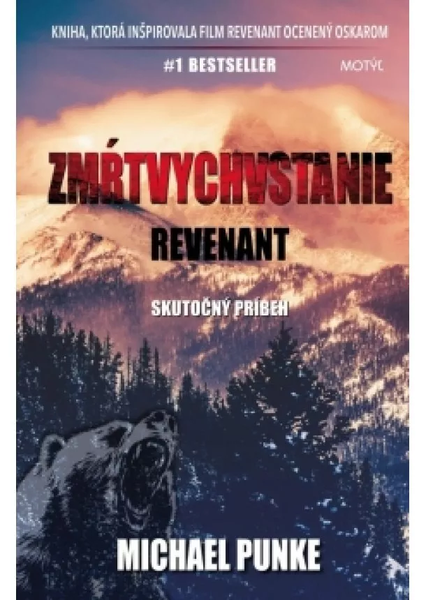 Michael Punke - Zmŕtvychvstanie: Revenant