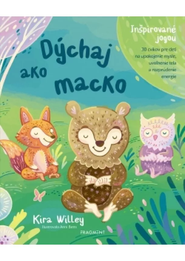 Kira  Willey - Dýchaj ako macko
